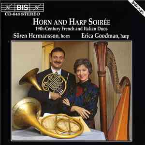 Sören Hermansson, Erica Goodman - Horn And Harp Soirée (19th-Century French And Italian Duos)