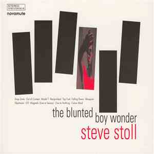 Steve Stoll - The Blunted Boy Wonder