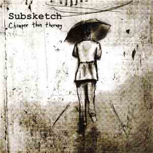 Subsketch - Cheaper Than Therapy