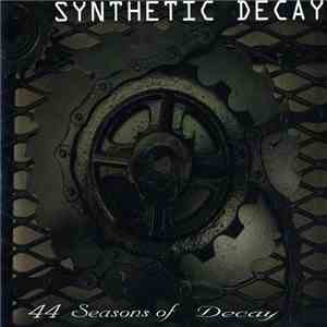 Synthetic Decay - 44 Seasons Of Decay