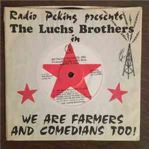 The Luchs Brothers - We Are Farmers And Comedians Too