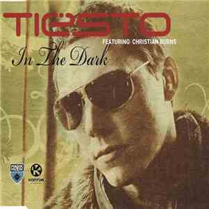Tiësto Featuring Christian Burns - In The Dark