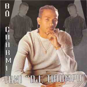 Toni "Dj. Triumph" - Bô Charme