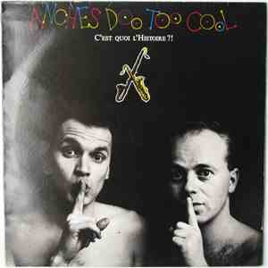 Anches Doo Too Cool - C'est Quoi L'histoire ?!