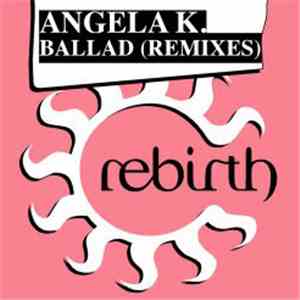 Angela K - Ballad (Remixes)