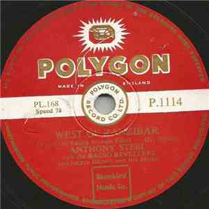 Anthony Steel With The Radio Revellers And Jackie Brown And His Music / The Radio Revellers And Jackie Brown And His Music - West Of Zanzibar / Who Cares