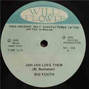 Big Youth / Negus Nagast All Stars - Jah Jah Love Them / In The Oven Baking