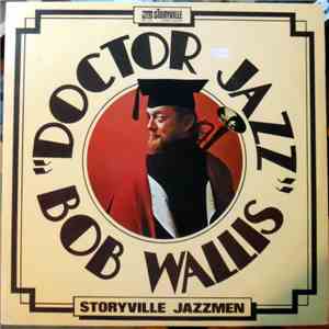 Bob Wallis - Doctor Jazz