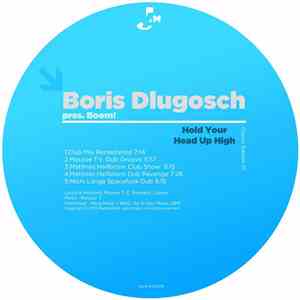 Boris Dlugosch Feat. Boom! - Hold Your Head Up High (Classic Edition 01)