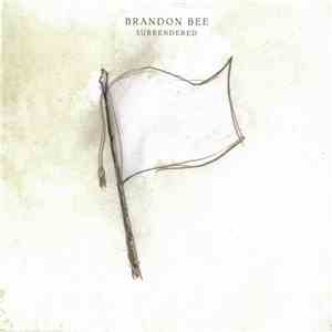 Brandon Bee - Surrendered