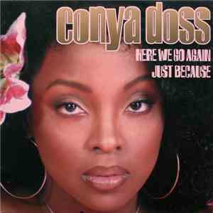 Conya Doss - Here We Go Again / Just Because / Stay