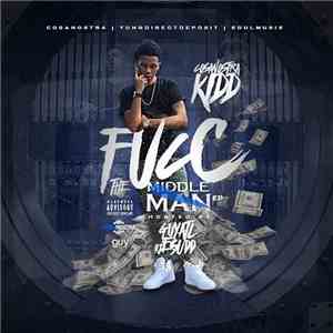 Cosa Nostra Kidd - Fucc The Middle Man EP