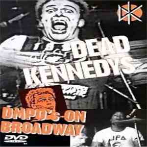 Dead Kennedys - DMPO's On Broadway