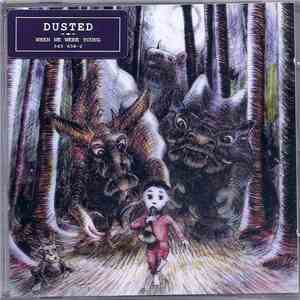 Dusted - When We Were Young