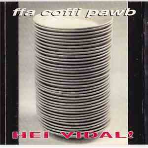 Ffa Coffi Pawb - Hei Vidal!
