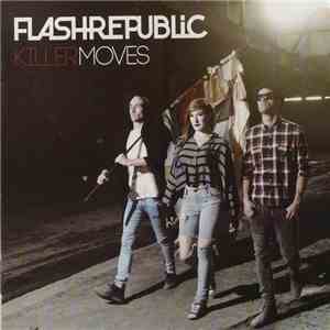 Flash Republic - Killer Moves
