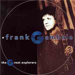 Frank Gambale - The Great Explorers
