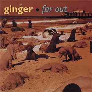 Ginger  - Far Out
