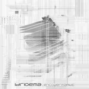 Idrioema - Encodermantic