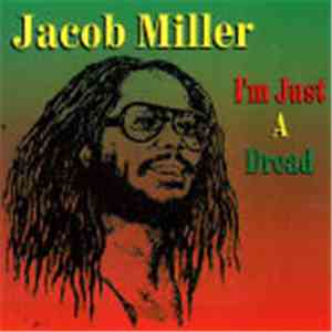 Jacob Miller - I'm Just A Dread