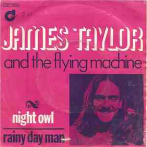 James Taylor  And The Flying Machine  - Night Owl / Rainy Day Man
