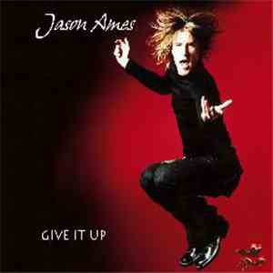 Jason Ames - Give It Up