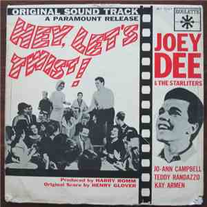 Joey Dee & The Starliters - Hey, Let's Twist! (Original Soundtrack Recording)