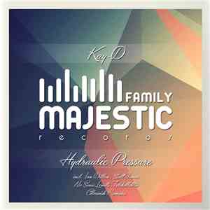 Kay-D - Hydraulic Pressure (Remixes Pt. 2)
