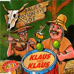Klaus Und Klaus - Bauer Cotton Eye Joe