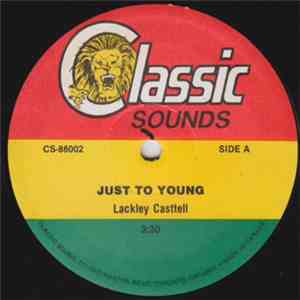 Lackley Casttell / Roy Shirley / L. Douglas - Just Too Young / All I Need Is Love / Once Bitten