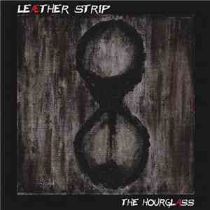 Leæther Strip - The Hourglass