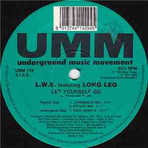 L.W.S. Featuring Long Leg - Let Yourself Go