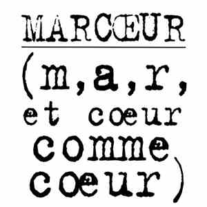 Marcœur - (M,A,R, Et Cœur Comme Cœur)