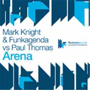 Mark Knight & Funkagenda vs. Paul Thomas - Arena