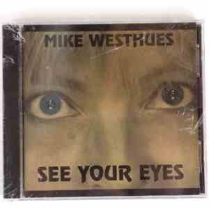 Mike Westhues - See Your Eyes