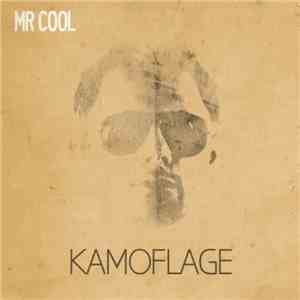 Mr Cool - Kamoflage
