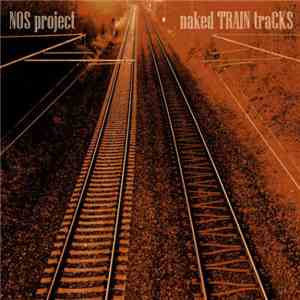NOS Project - Naked Train Tracks