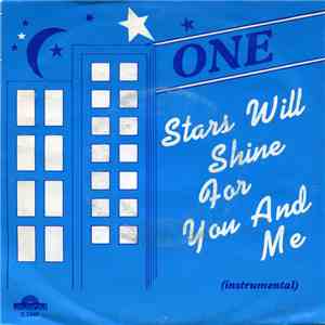 One  - Stars Will Shine For You And Me