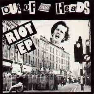 Out Of Our Heads - Riot EP