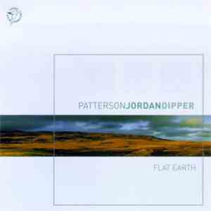 Patterson Jordan Dipper - Flat Earth