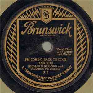 Richard Brooks And Reuben Puckett - I'm Coming Back To Dixie And You / All In, Down And Out