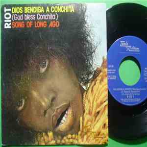 Riot - Dios Bendiga A Conchita (God Bless Conchita)