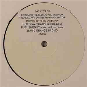 Roland The Bastard And Molotov  - No Kids EP