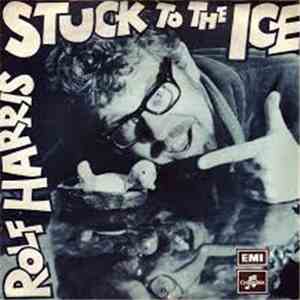 Rolf Harris - Stuck To The Ice
