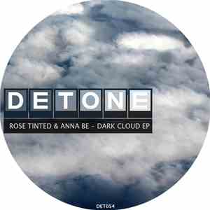 Rose Tinted & Anna Be - Dark Cloud EP