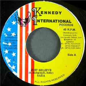 Saba / D. Kelly - Just Believe / Version Bruck Out