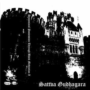 Sattva Gudhagara - Demonical Possession Through Black Meditation I