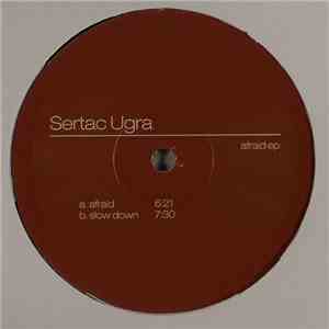 Sertac Ugra - Afraid EP