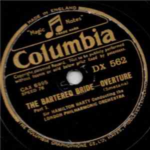 Sir Hamilton Harty Conducting The London Philharmonic Orchestra - The Bartered Bride