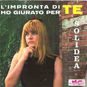 Solidea - L'Impronta Di Te/Ho Giurato Per Te